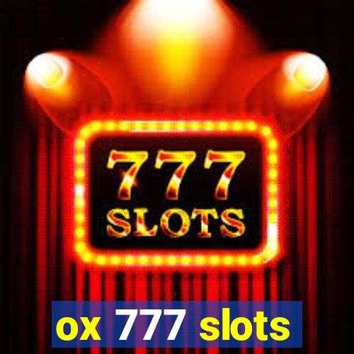 ox 777 slots